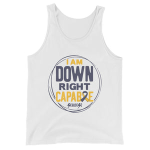 Unisex  Tank Top---I Am Down Right Capable---Click for More Shirt Colors