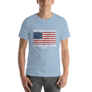 Short-Sleeve Unisex T-Shirt---We The People---Click for more shirt colors