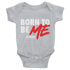 Infant Bodysuit---Born to Be Me---Click to see more shirt colors