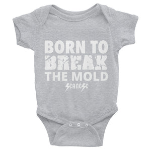 Infant Bodysuit---Born to Break the Mold---Click for more shirt colors