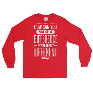 Long Sleeve WARM T-Shirt---How Can You Make a Difference---Click for more shirt colors