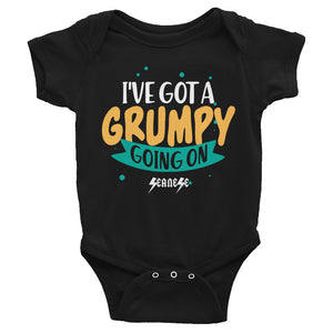 Infant Bodysuit---I've Got a Grumpy Going On---Click for more shirt colors