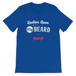 Short-Sleeve Unisex T-Shirt---Ladies Love My Beard