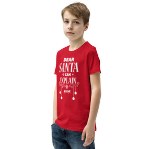 Youth Short Sleeve T-Shirt---Dear Santa I Can Explain---Click for more shirt colors