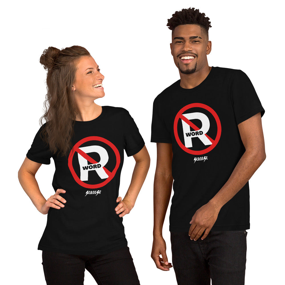 Short-Sleeve Unisex T-Shirt---No R Word---Click for more shirt colors
