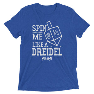 Upgraded Soft Short sleeve t-shirt---Spin Me Like a Dreidel