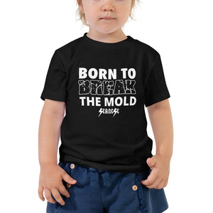 Toddler Short Sleeve Tee---Born to Break the Mold---Click for More Shirt Colors