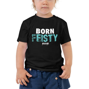 Toddler Short Sleeve Tee---Born Feisty---Click for More Shirt Colors