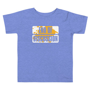 Toddler Short Sleeve Tee---End of Discussion--Click for More Shirt Colors