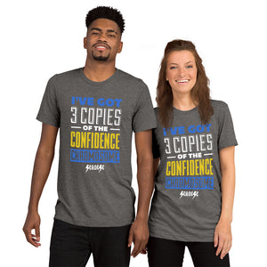 Upgraded Soft Short sleeve t-shirt---I've Got 3 Copies of he Confidence Chromosome---Click for more shirt colors