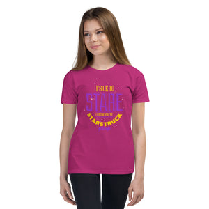 Youth Short Sleeve T-Shirt---It's Ok To Stare I Know You're Starstruck--Click for More Shirt Colors