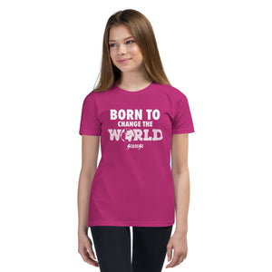Youth Short Sleeve T-Shirt---Born to Change the World--Click for more Shirt Colors