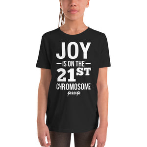 Youth Short Sleeve T-Shirt---Joy is on the 21st Chromosome---Click for more shirt colors