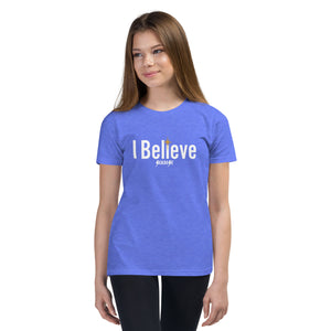 Youth Short Sleeve T-Shirt---I Believe---Click for more shirt colors