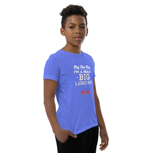 Youth Short Sleeve T-Shirt---Big Ladies Man---Click for more shirt colors
