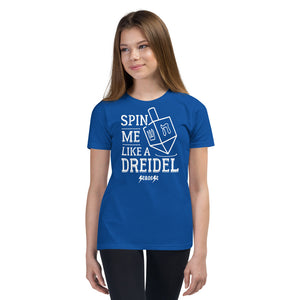 Youth Short Sleeve T-Shirt---Spin Me Like a Dreidel---Click for more shirt colors