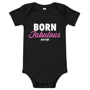 Born Fabulous---Baby short sleeve one piece--- Click for more shirt colors