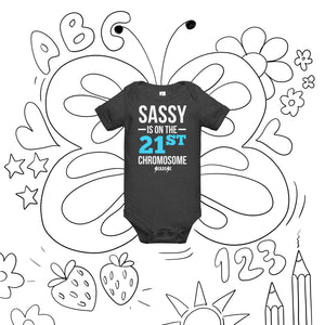 Sassy is on the 21st Chromosome---Baby short sleeve one piece---Click for more colors