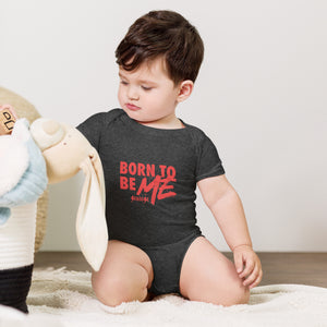 Born to be Me---Baby short sleeve one piece---Click for more shirt colors