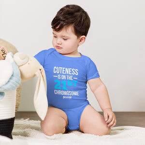 Cuteness is on the 21st Chromosome---Baby short sleeve one piece---Click for more shirt colors