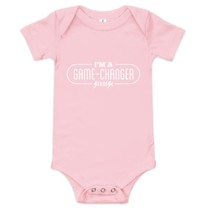 I'm a Game Changer---Baby short sleeve one piece--- Click for more shirt colors