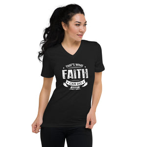 Unisex Short Sleeve V-Neck T-Shirt---That's What Faith Can Do