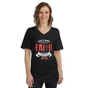 Unisex Short Sleeve V-Neck T-Shirt---That's What Faith Can Do