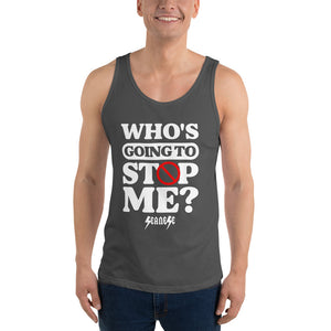 Unisex Tank Top---Who's Going to Stop Me?---Click for More Shirt Colors