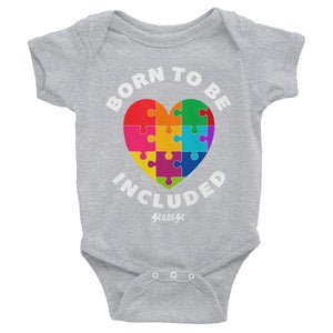 Infant Bodysuit---Born To Be Included--Click for more shirt colors