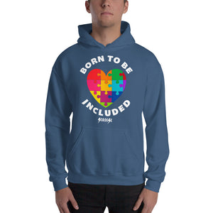 Hooded Sweatshirt---Born To Be Included--Click for more shirt colors
