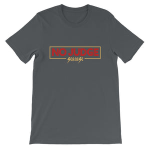 Short-Sleeve Unisex T-Shirt---No Judge---Click for more shirt colors