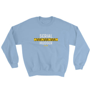 Sweatshirt---Serial Hugger---Click for more shirt colors
