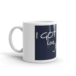Mug---I Got This. Love Jesus---Click for more shirt colors