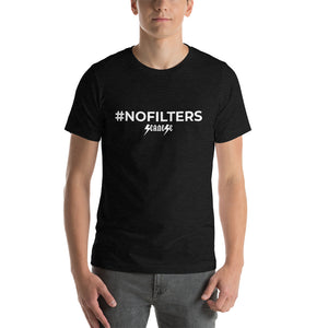 Short-Sleeve Unisex T-Shirt---#NOFILTERS---Click to see more shirt colors