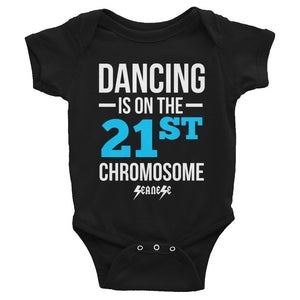 Infant Bodysuit---Dancing is on the 21st Chromosome Blue/White Design---Click for more shirt colors
