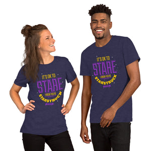 Short-Sleeve Unisex T-Shirt---It's ok to Stare I know You're Starstruck---Click for more shirt colors