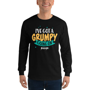 Men’s Long Sleeve Shirt---I've Got A Grumpy Going On---Click for more shirt colors