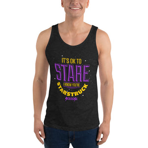 Unisex Tank Top---It's ok to Stare I know You're Starstruck---Click for more shirt colors