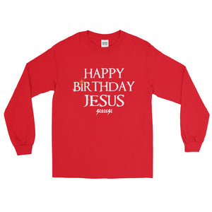 Long Sleeve T-Shirt---Happy Birthday Jesus