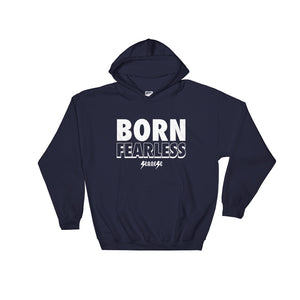 Hooded Sweatshirt---Born Fearless---Click for more shirt colors