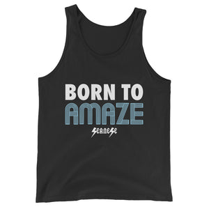 Unisex  Tank Top---Born to Amaze---Click for more shirt colors