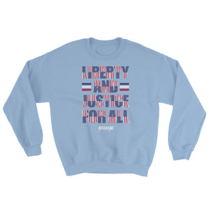 Sweatshirt---Justice for All---Click for more shirt colors