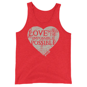 Unisex  Tank Top---Love Makes the Impossible Possible---Click for more shirt colors