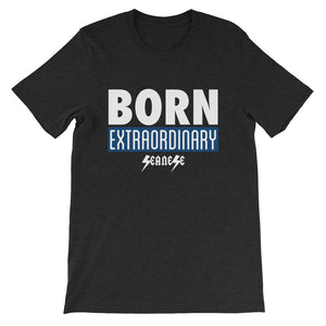 Short-Sleeve Unisex T-Shirt---Born Extraordinary---Click for more shirt colors