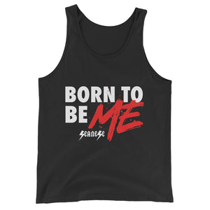 Unisex  Tank Top---Born to Be Me---Click to see more shirt colors