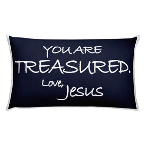 Rectangular Pillow---You Are Treasured. Love, Jesus Navy Blue---Printed One Side Only, White on Back