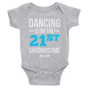 Infant Bodysuit---Dancing is on the 21st Chromosome Blue/White Design---Click for more shirt colors