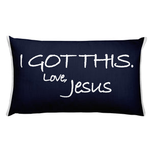 Rectangular Pillow---I Got This. Love, Jesus Navy Blue---Printed One Side Only, White on Back