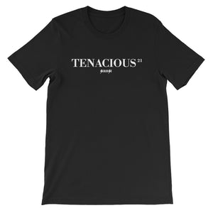 Unisex short sleeve t-shirt---21Tenacious---Click for more shirt colors