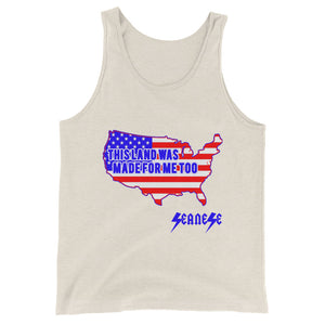 Unisex  Tank Top---Land Made for Me Too---Click for more shirt colors